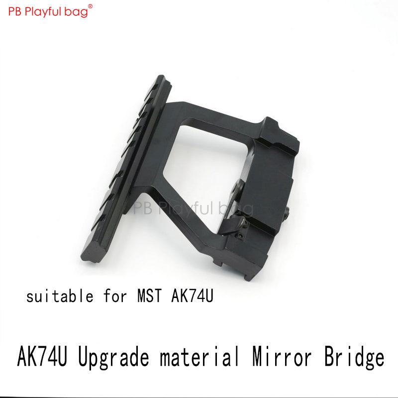 Playful bag Outdoor CS MST AK74U mirror bridge water bullet toy handguard guide rail AK side mirror bridge Jinming 11 QE61